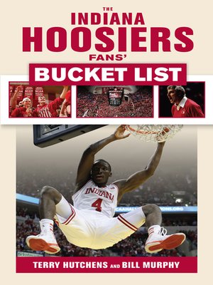 cover image of The Indiana Hoosiers Fans' Bucket List